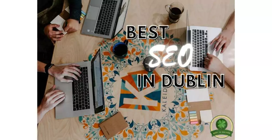 9 Best SEO Companies in Dublin (2021)